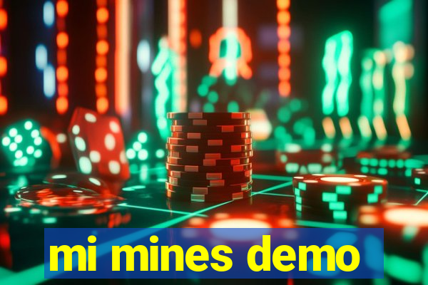 mi mines demo